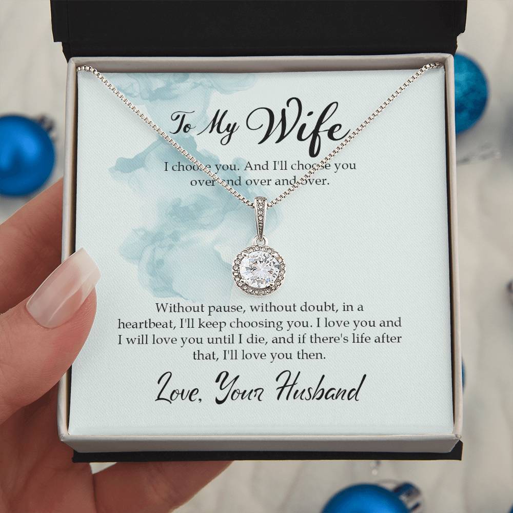 To my wife-I choose you Eternal Hope Necklace