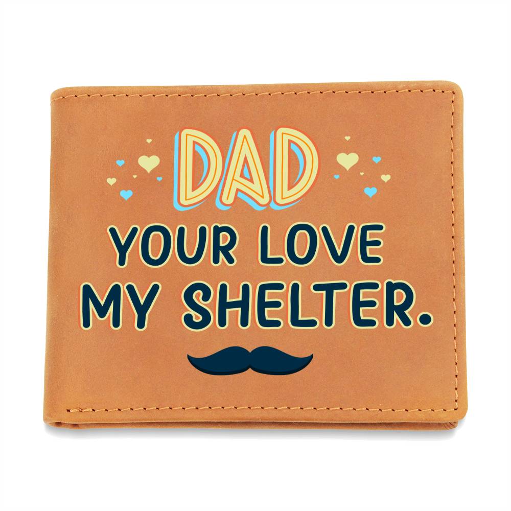 Wallet Design_Dad Your Love My Shelter Leather Wallet