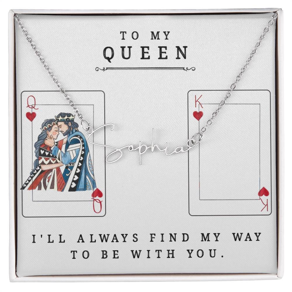 To My Queen Signature Name Necklace